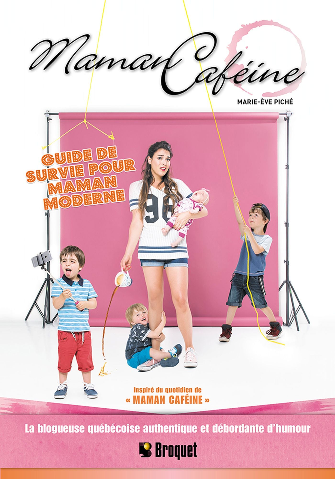 Maman caféine : Guide de survie pour maman moderne - Marie-Eve Piché