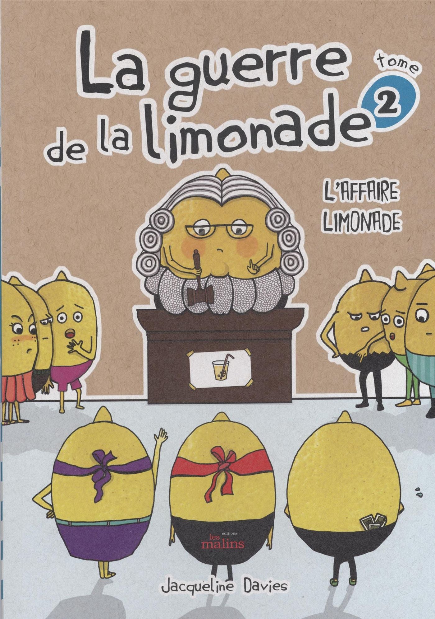 La guerre de la limonade # 2 : L'affaire limonade - Jacqueline Davies