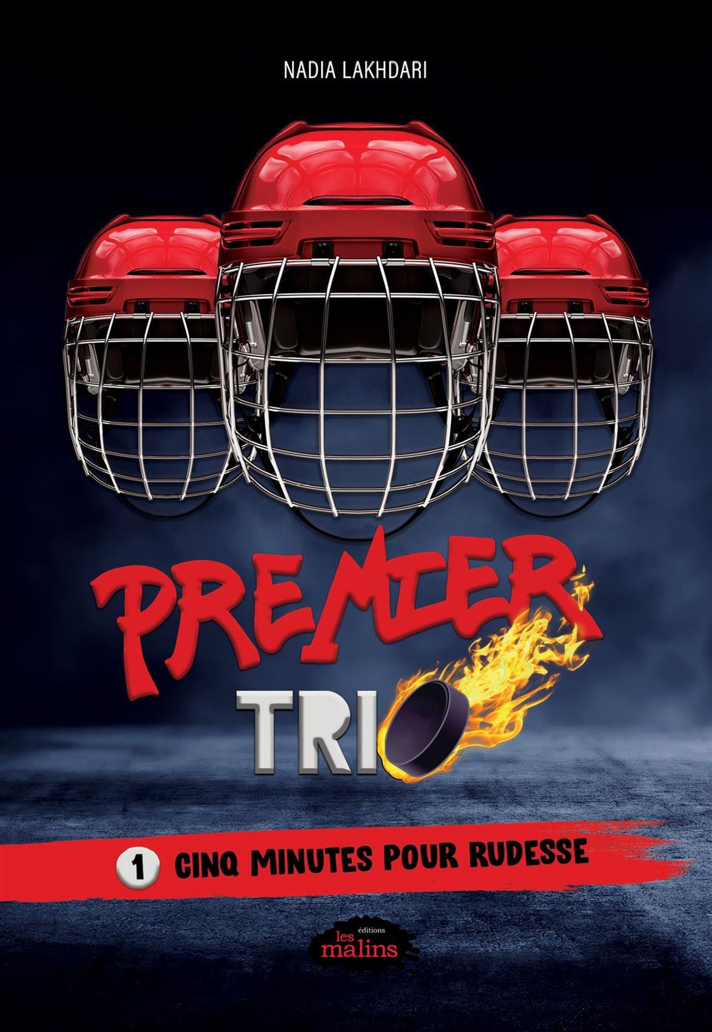 Premier trio # 1 : Cinq minutes pour rudesse - Nadia Lakhdari