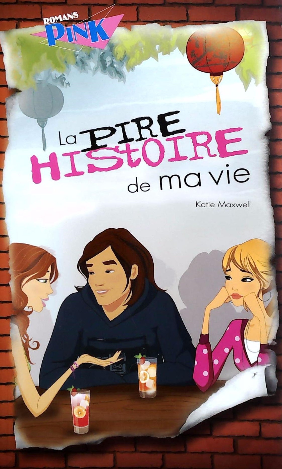 Livre ISBN 2896602992 Romans pink : La pire histoire de ma vie (Katie Maxwell)