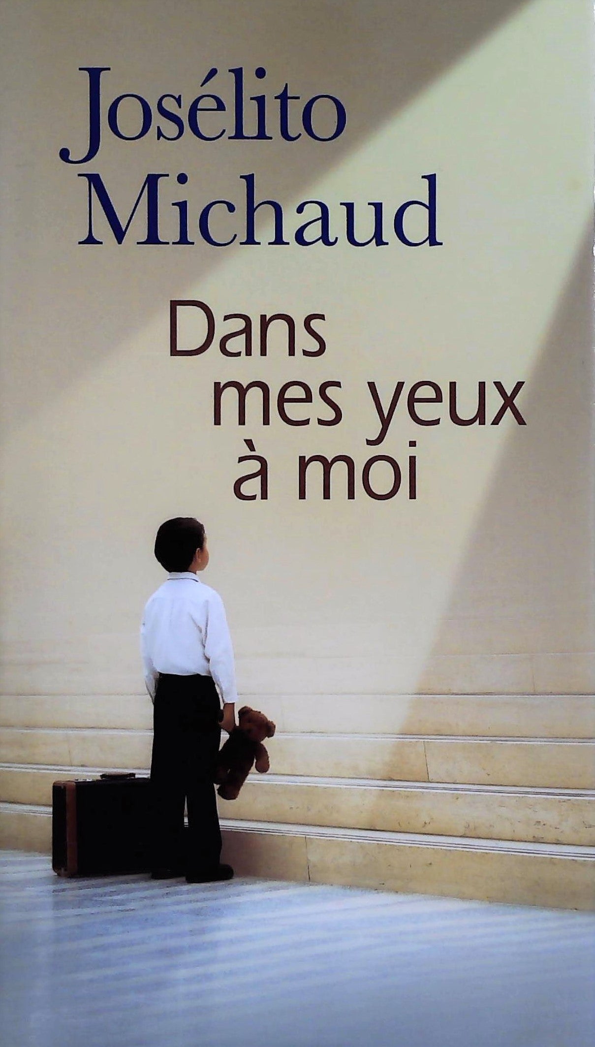 Livre ISBN 2896660712 Dans mes yeux à moi (Josélito Michaud)