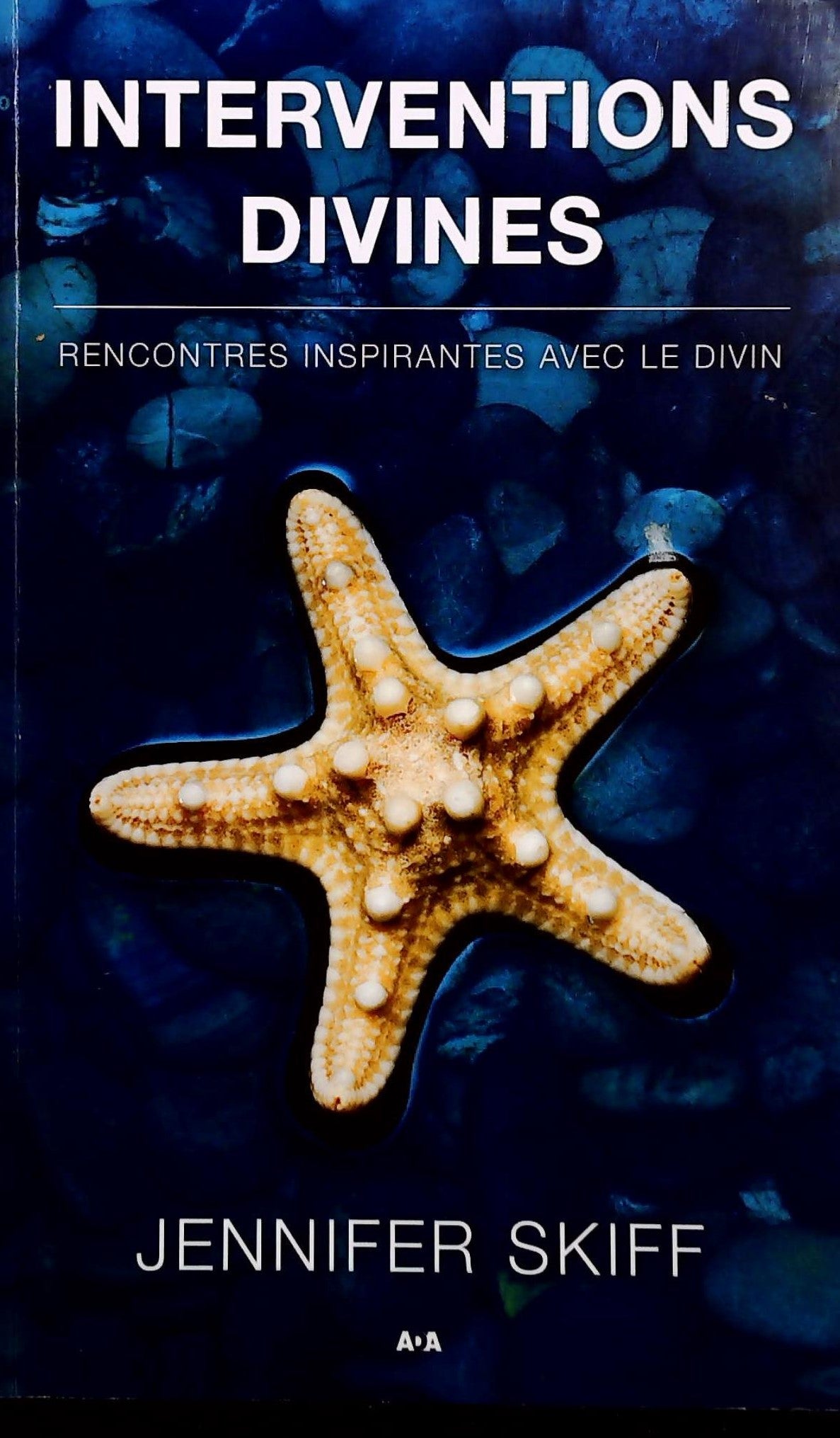 Livre ISBN 2896670033 Interventions divines (Jennifer Skiff)