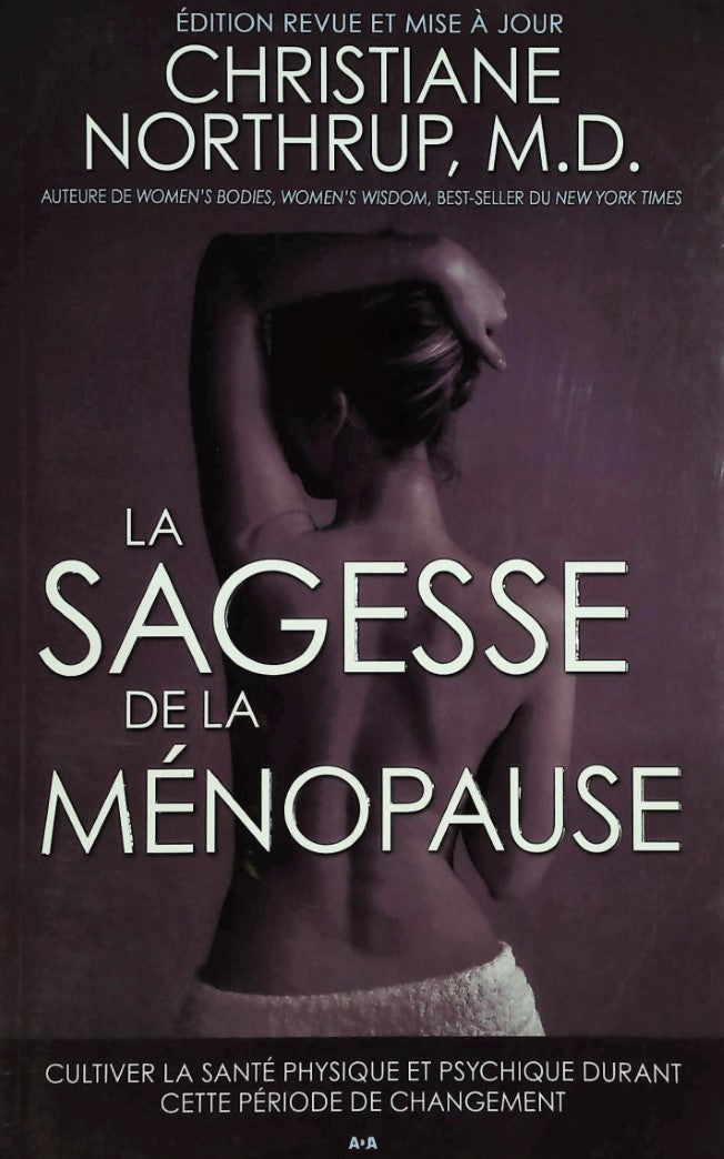 Livre ISBN 2896670092 La sagesse de la ménopause (Chrustiane Nortrup)