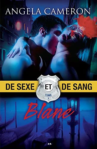 De sexe et de sang # 3 : Blane - Angela Cameron