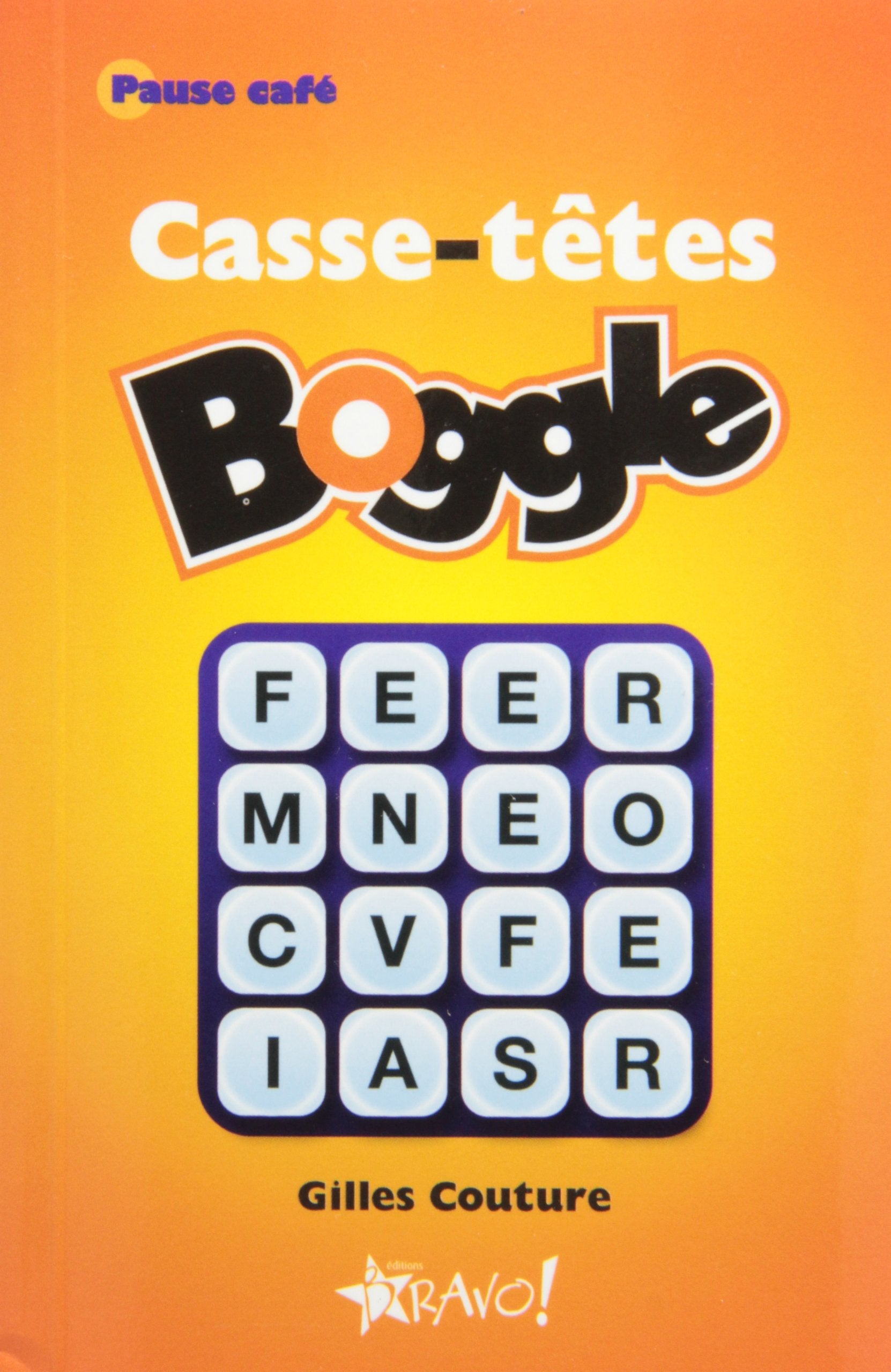 Livre ISBN 2896700439 Pause café : Casse-Tête Boggle (Gilles Couture)