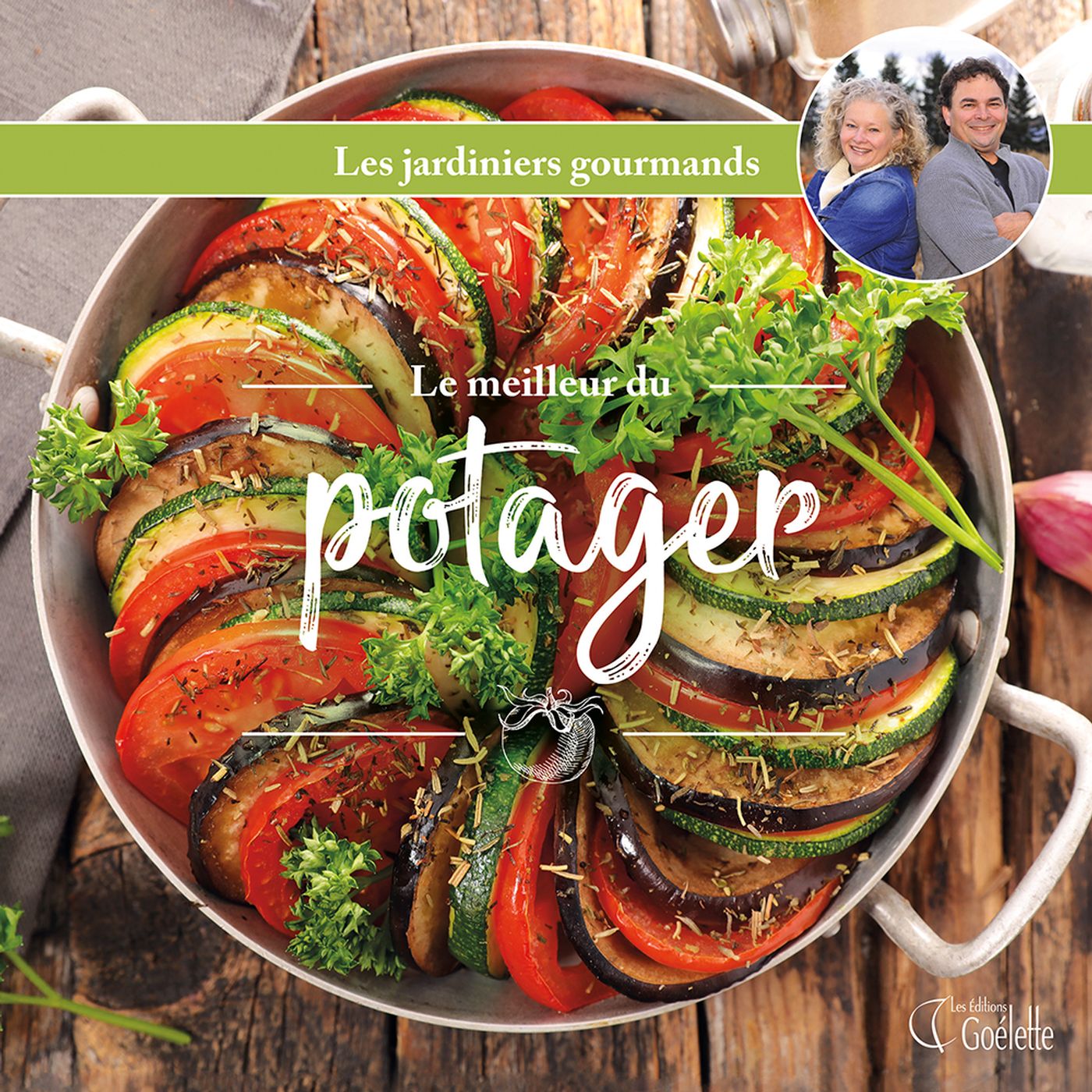 Les jardiniers gourmands : Le meilleur du potager - Pascale Coutu