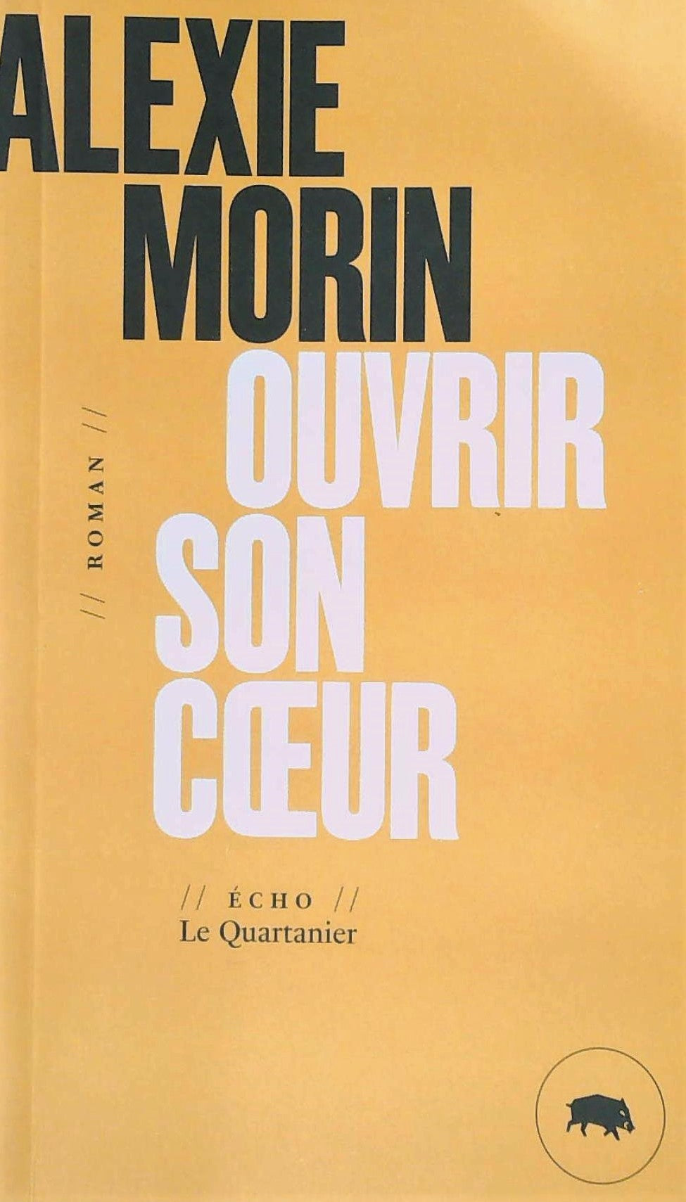 Livre ISBN 2896985107 Ouvrir son coeur (Alexie Morin)
