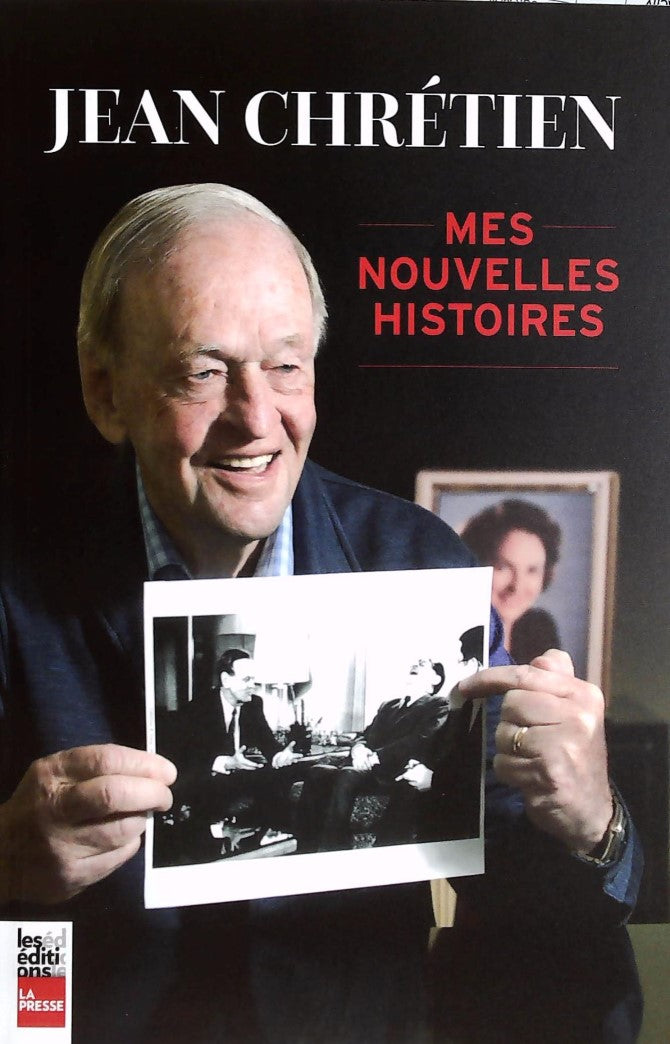 Livre ISBN 2897059958 Mes nouvelles histoires (Jean Chrétien)
