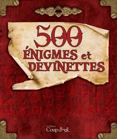 500 énigmes et devinettes - Charles-É Jean