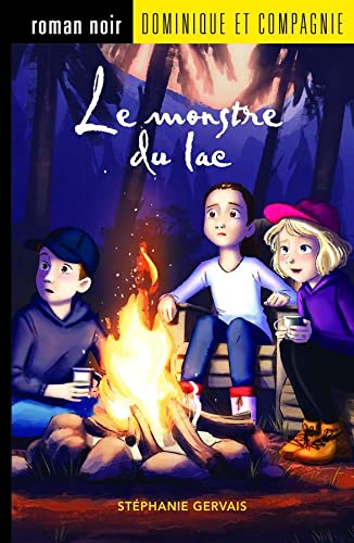 Roman noir : Le monstre du lac - Stéphanie Gervais