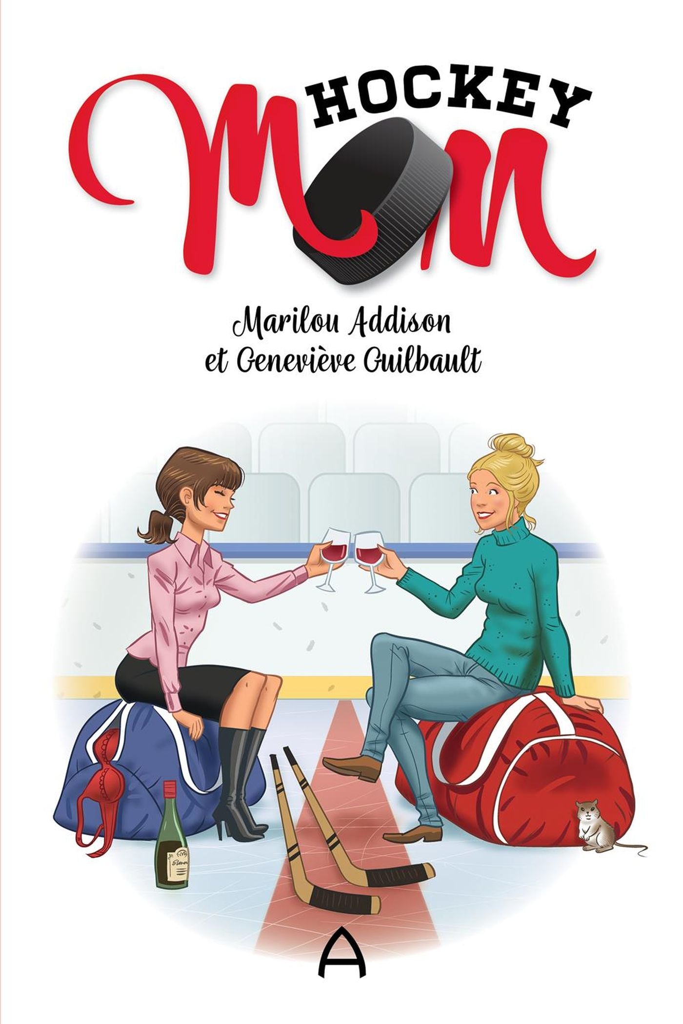 Hockey Mom - Marilou Addison