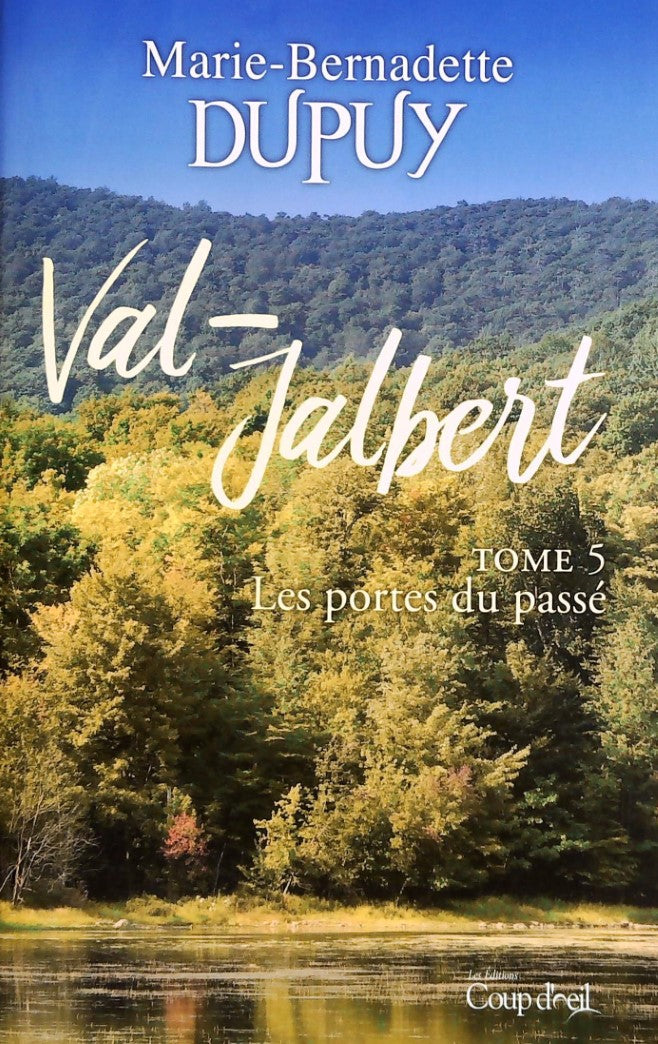 Livre ISBN Val-Jalbert # 5 : Les portes du passé (Marie-Bernatette Dupuy)