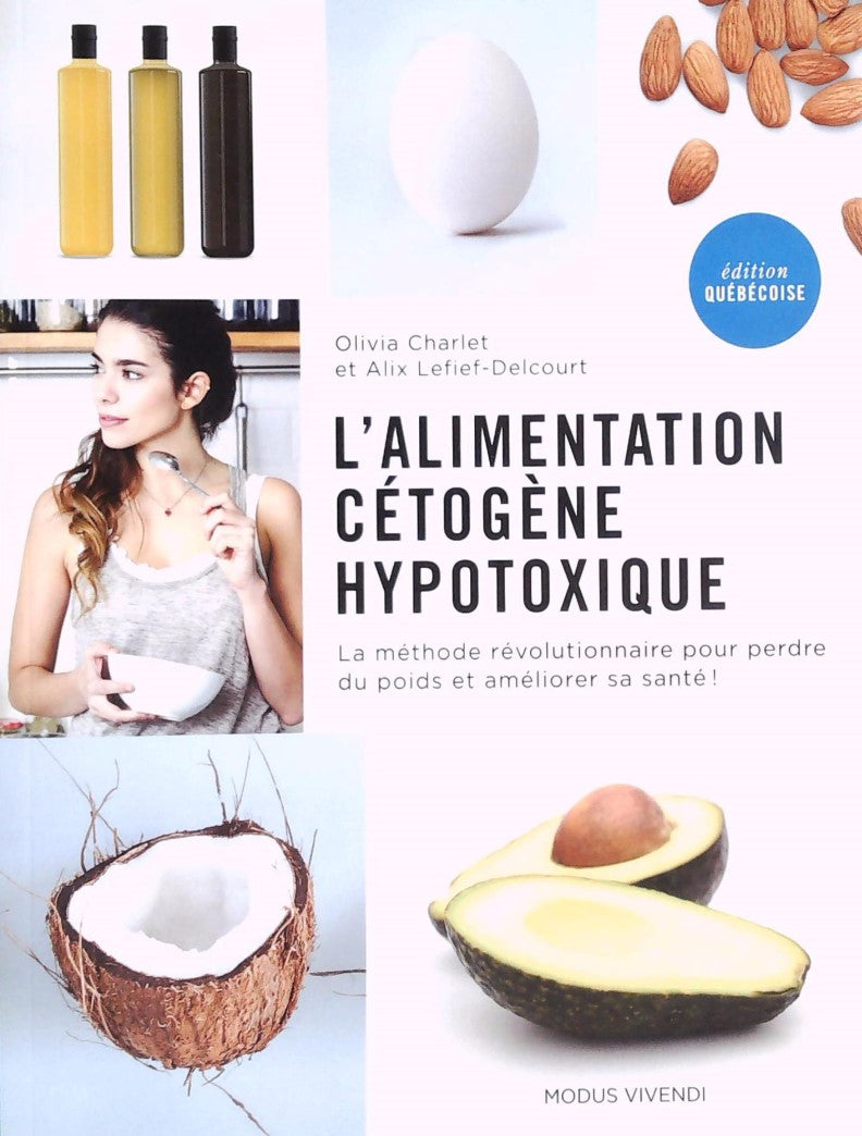 Livre ISBN 2897761561 L'alimentation cétogène hypotoxique (Olivia Charlet)