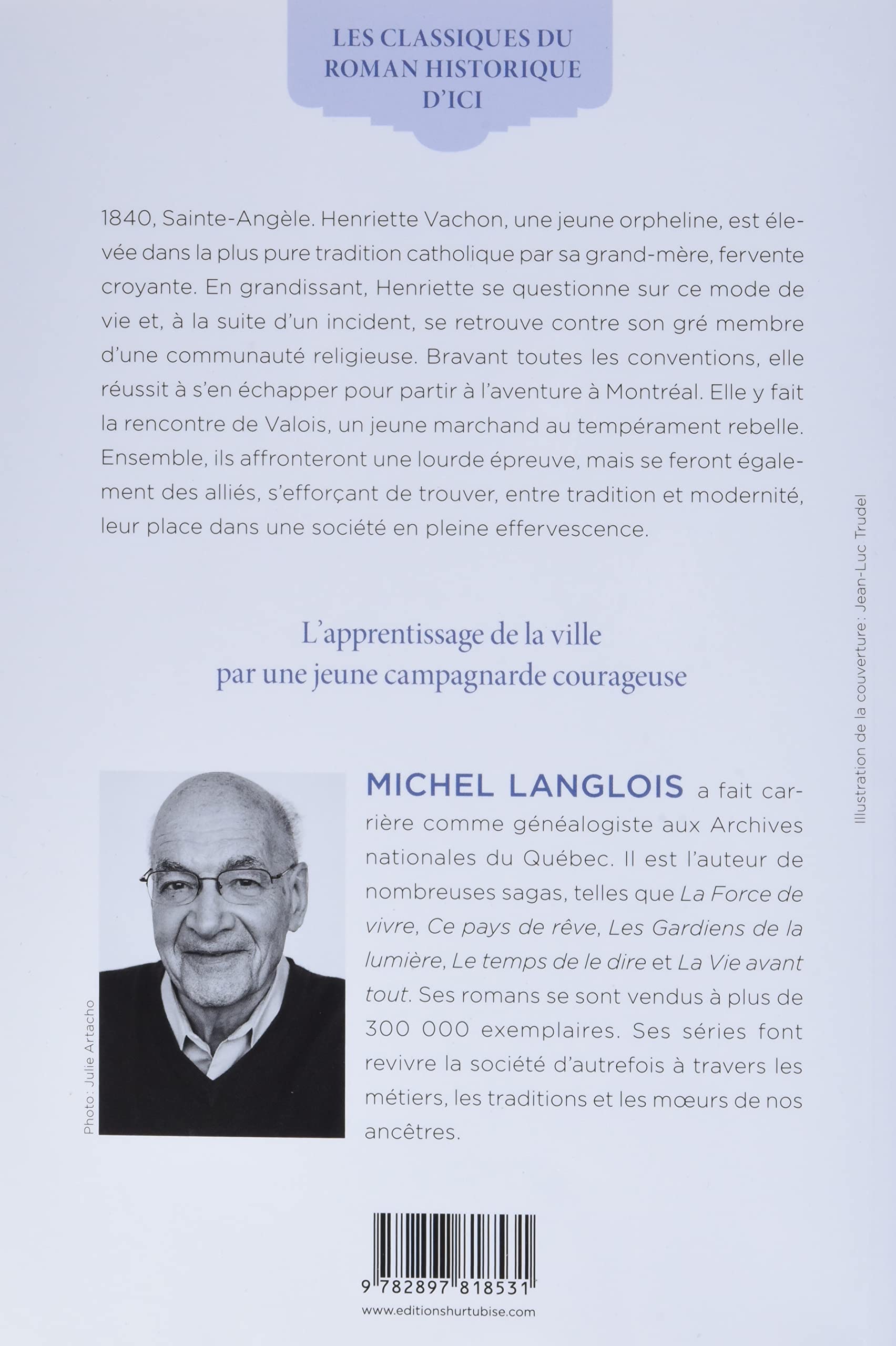 Il était une fois Montréal # 1 : Notre union (Michel Langlois)