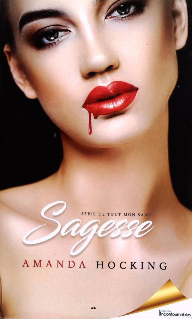 Livre ISBN 2898039365 De tout mon sang # 4 : Sagesse (Amanda Hocking)
