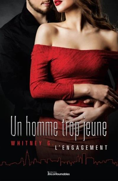 Un homme trop jeune # 2 : L'engagement - Whitney G.
