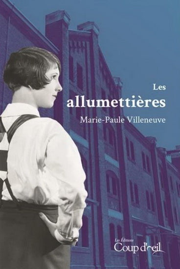 Les allumettières # 1 - Marie-Paule Villeneuve