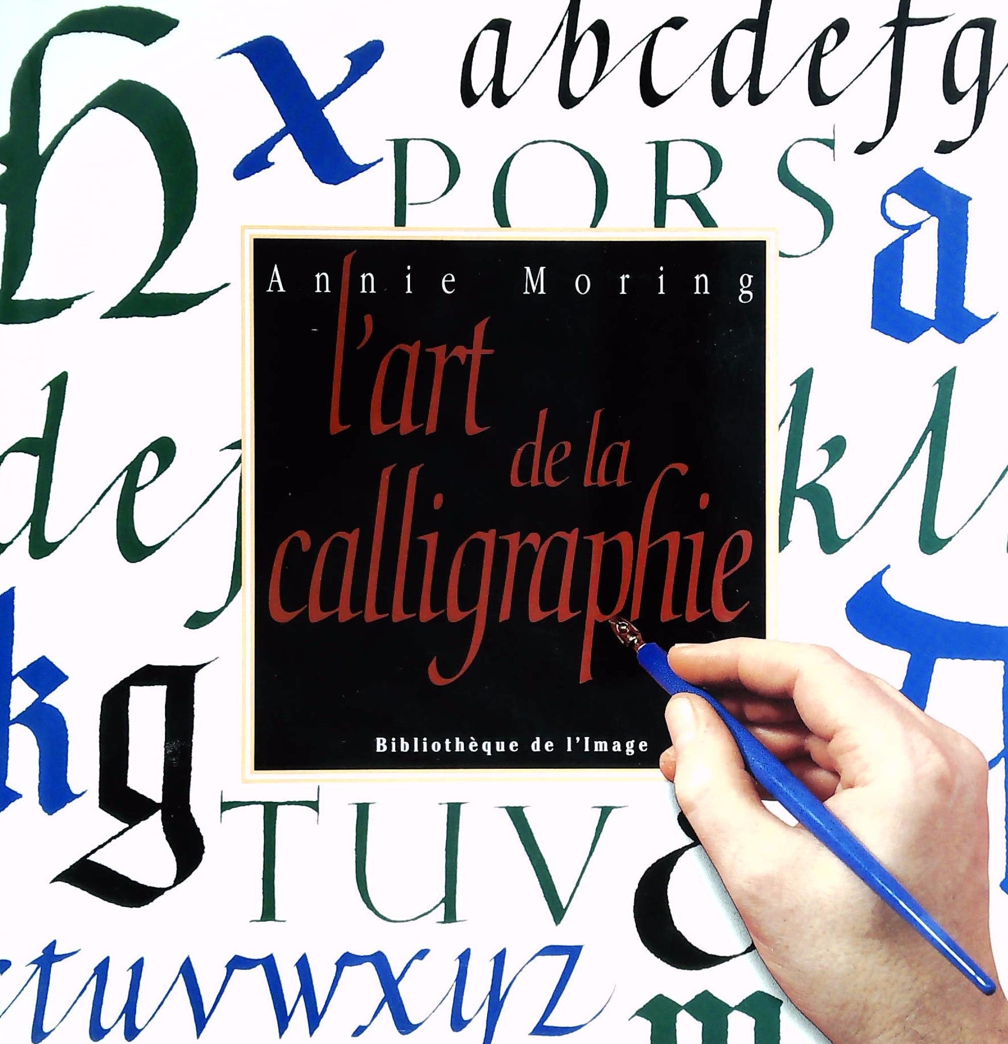 Livre ISBN 2909808351 L'art de la calligraphie (Annie Moring)