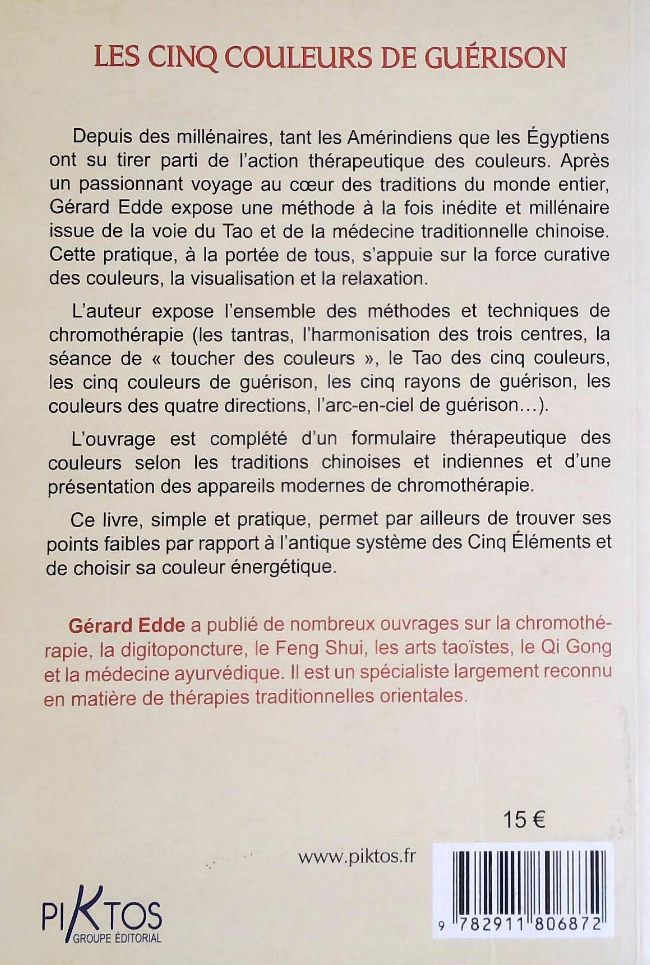 Les cinq couleurs de guérison: Harmoniser vos énergies avec la chromothérapie chinoise (Gérard Edde)