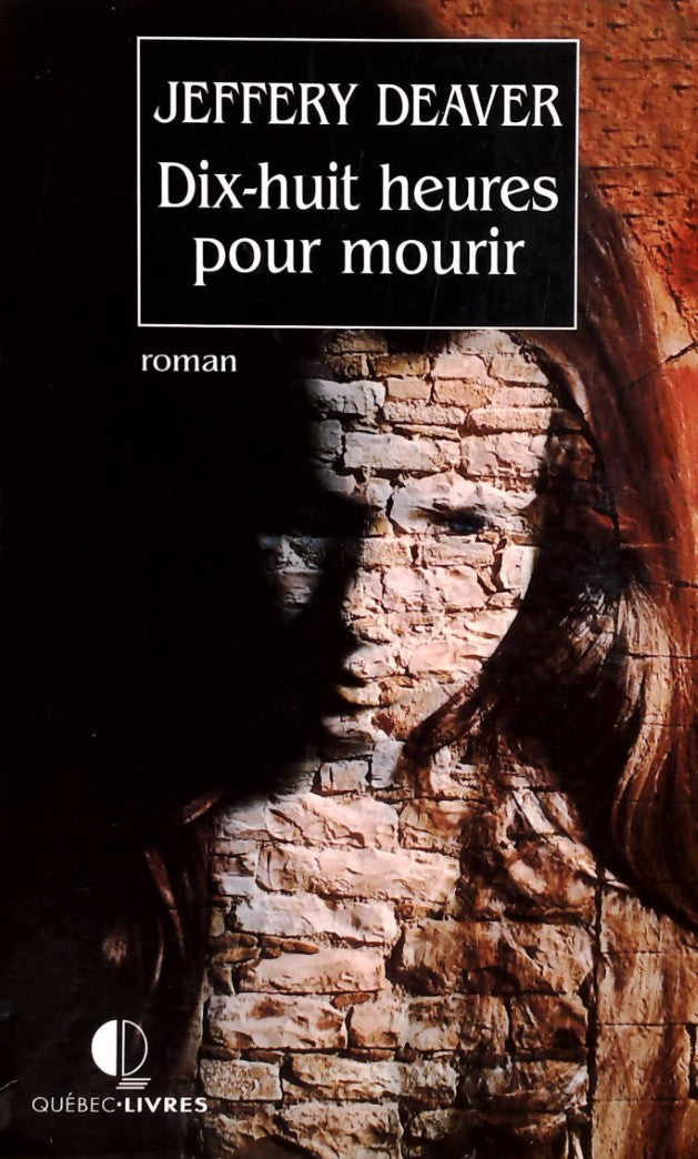 Livre ISBN 2920596101 Dix-huit heures pour mourir (Jeffrey Deaver)