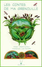 Les contes de ma grenouille - André Cailloux
