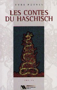 Les contes du Haschisch - Yves Potvin
