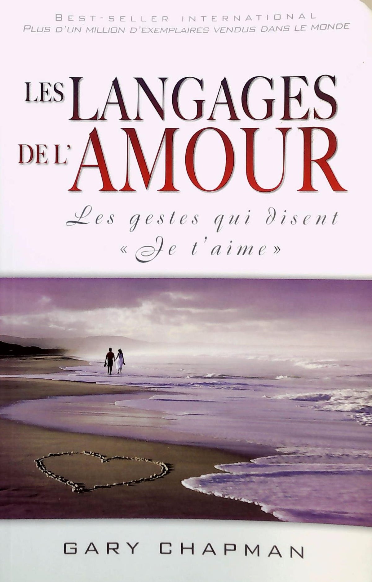Livre ISBN Les langages de l'amour : Les gestes qui disent Je t'aime (Gary Chapman)