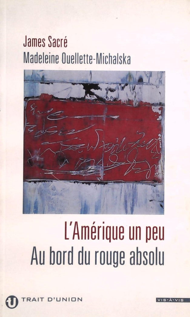 Livre ISBN 2922572412 Vis-à-vis : L'Amérique un peu - Au bord de l'absolu (James Sacré)