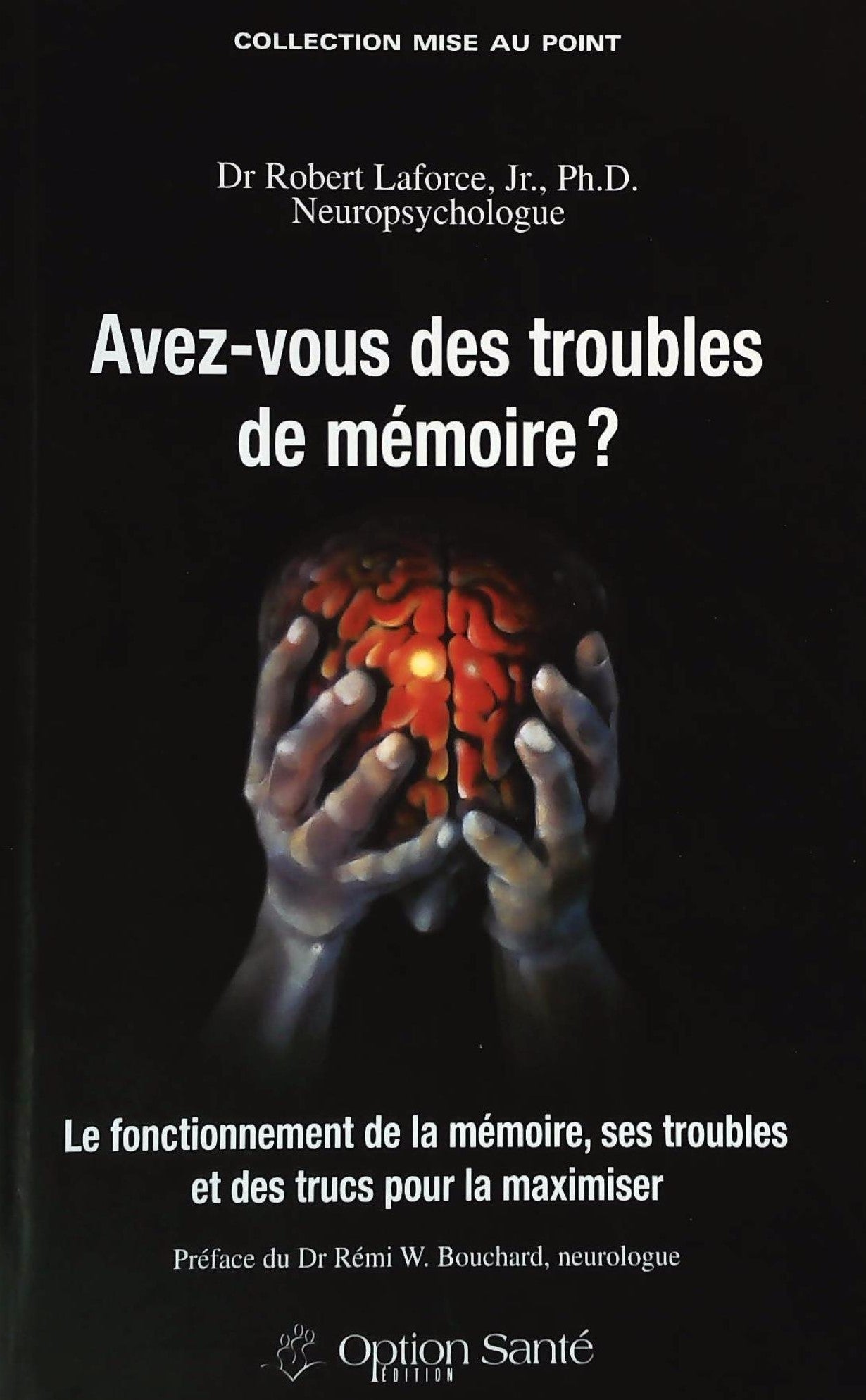 Livre ISBN 2922598179 Avez-vous des toubles de mémoire ? (Dr. Robert Laforce)