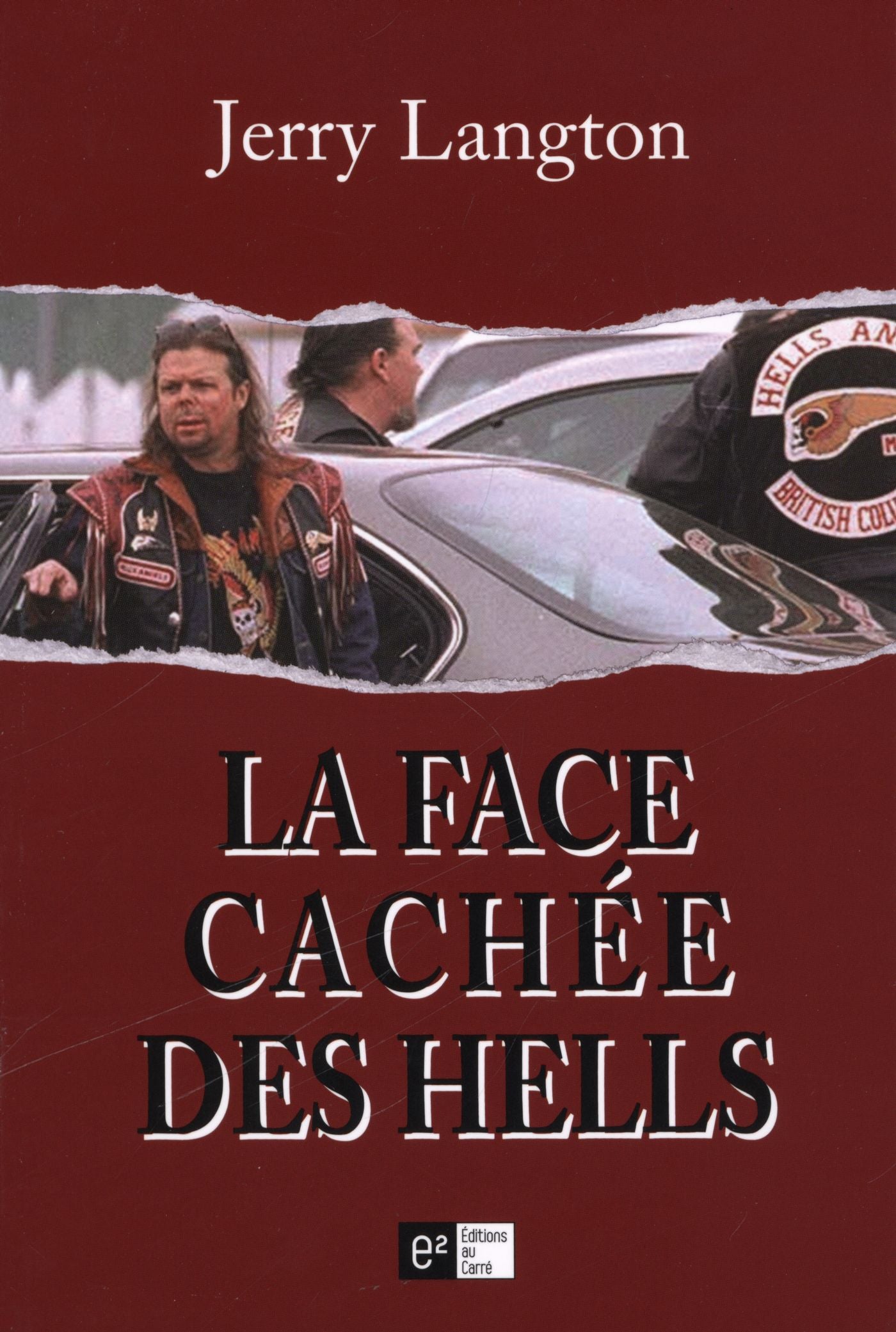 La face cachée des Hells - Jerry Langton