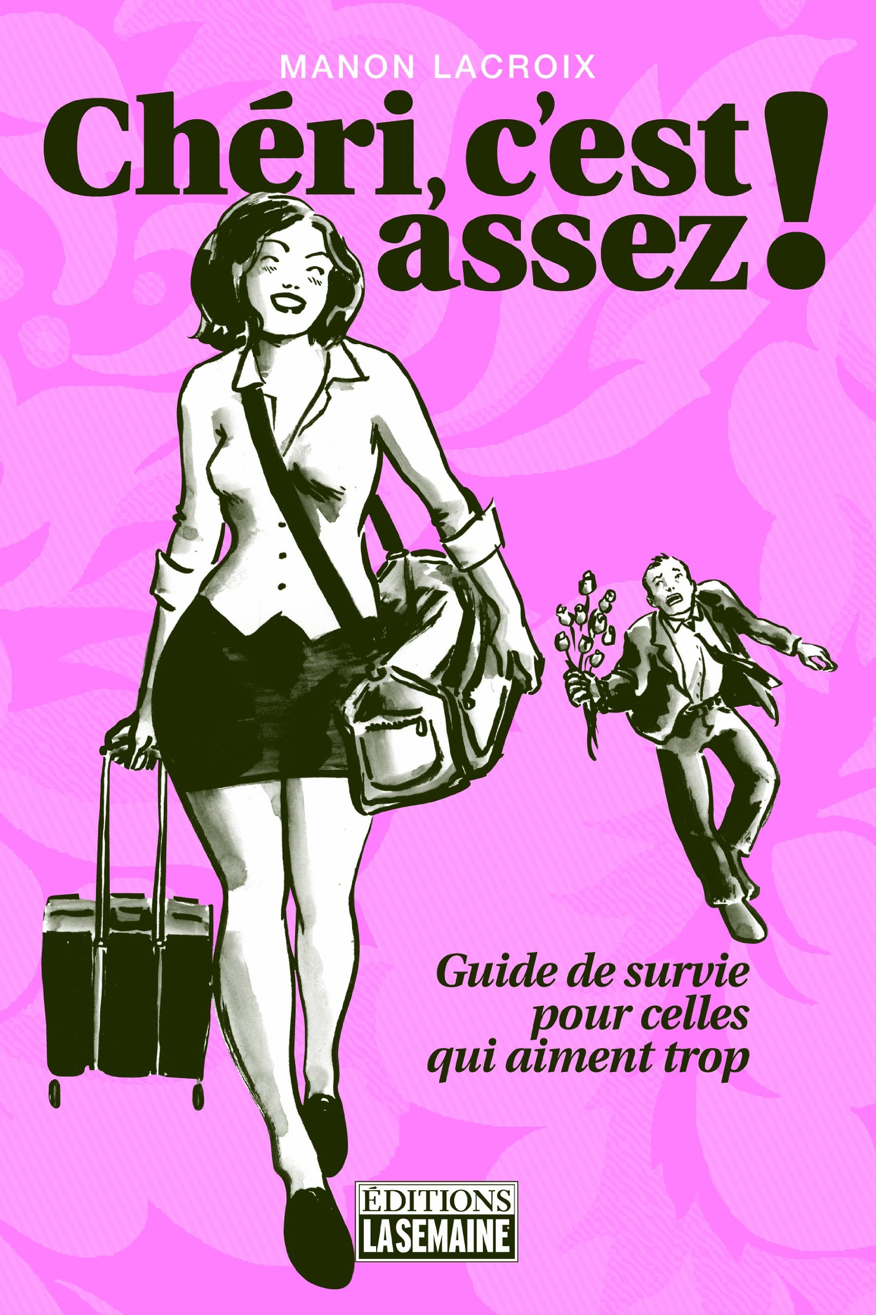 Livre ISBN 292350125X Chéri, c'est assez! : Guide de survie pour celles qui aiment trop (Manon Lacroix)