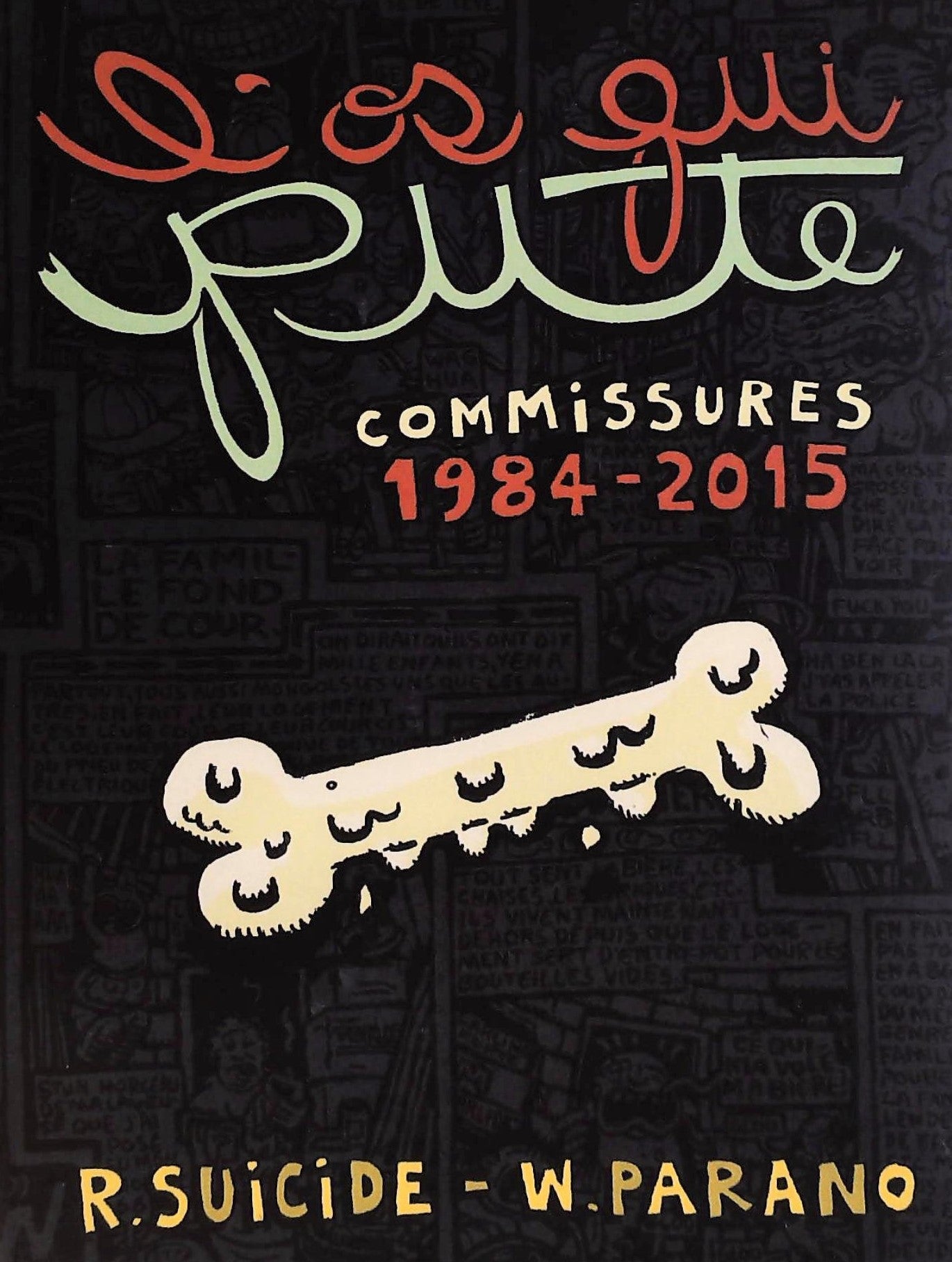 Livre ISBN L'os qui pute commissures 1984-2015 (R.Suicide)