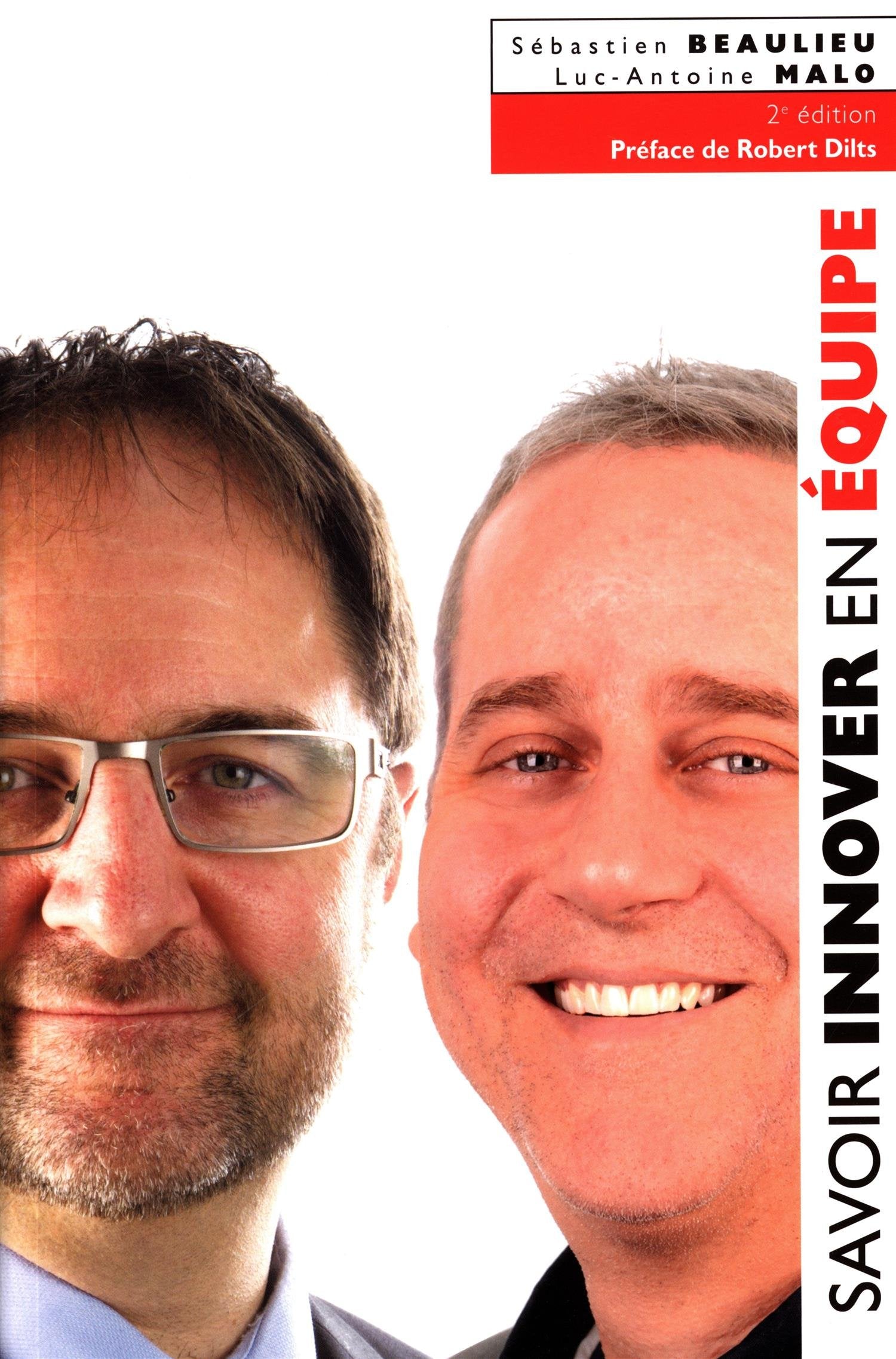 Savoir innover en équipe : un guide pour développer votre organisation par la collaboration générative - Sébastien Beaulieu