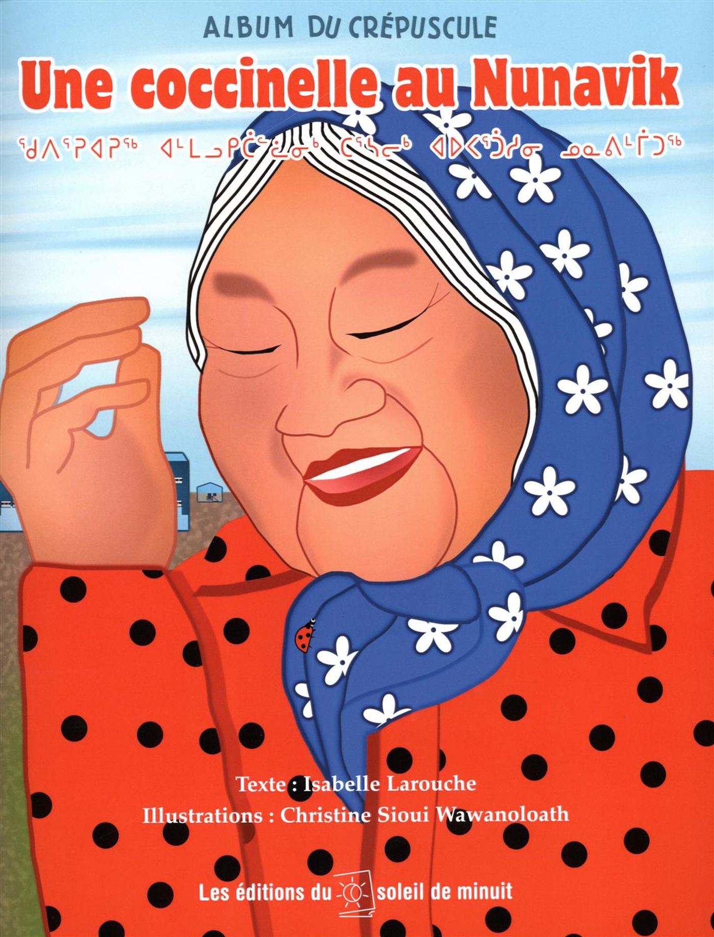 Une coccinelle au Nunavik - Isabelle Larouche