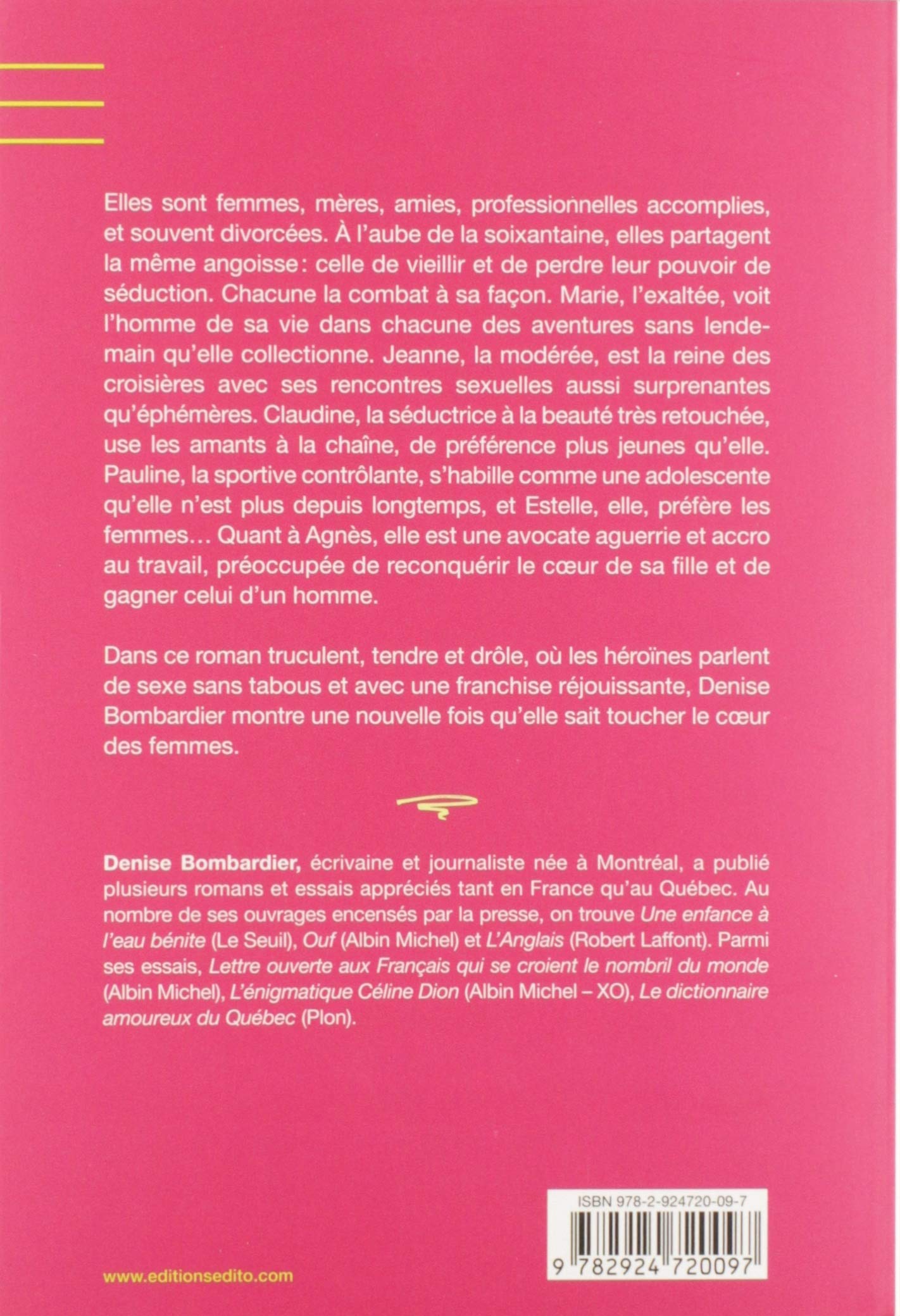 Plus folles que ça tu meurs (Denise Bombardier)