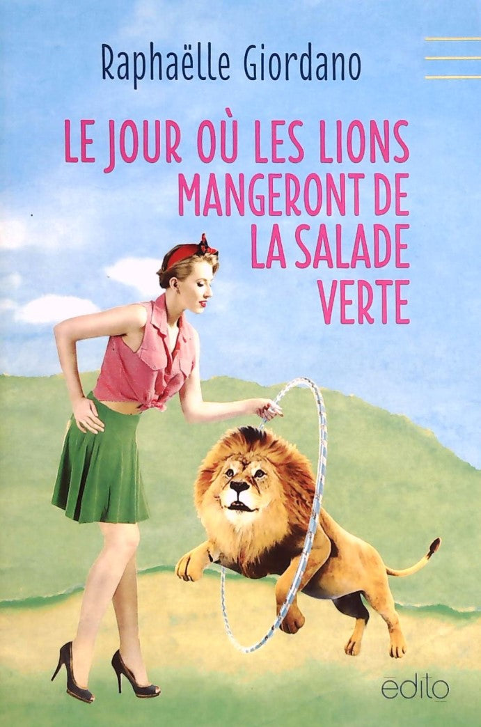 Livre ISBN 2924720192 Le jour où les lions mangeront de la salade verte (Raphaêlle Giordano)