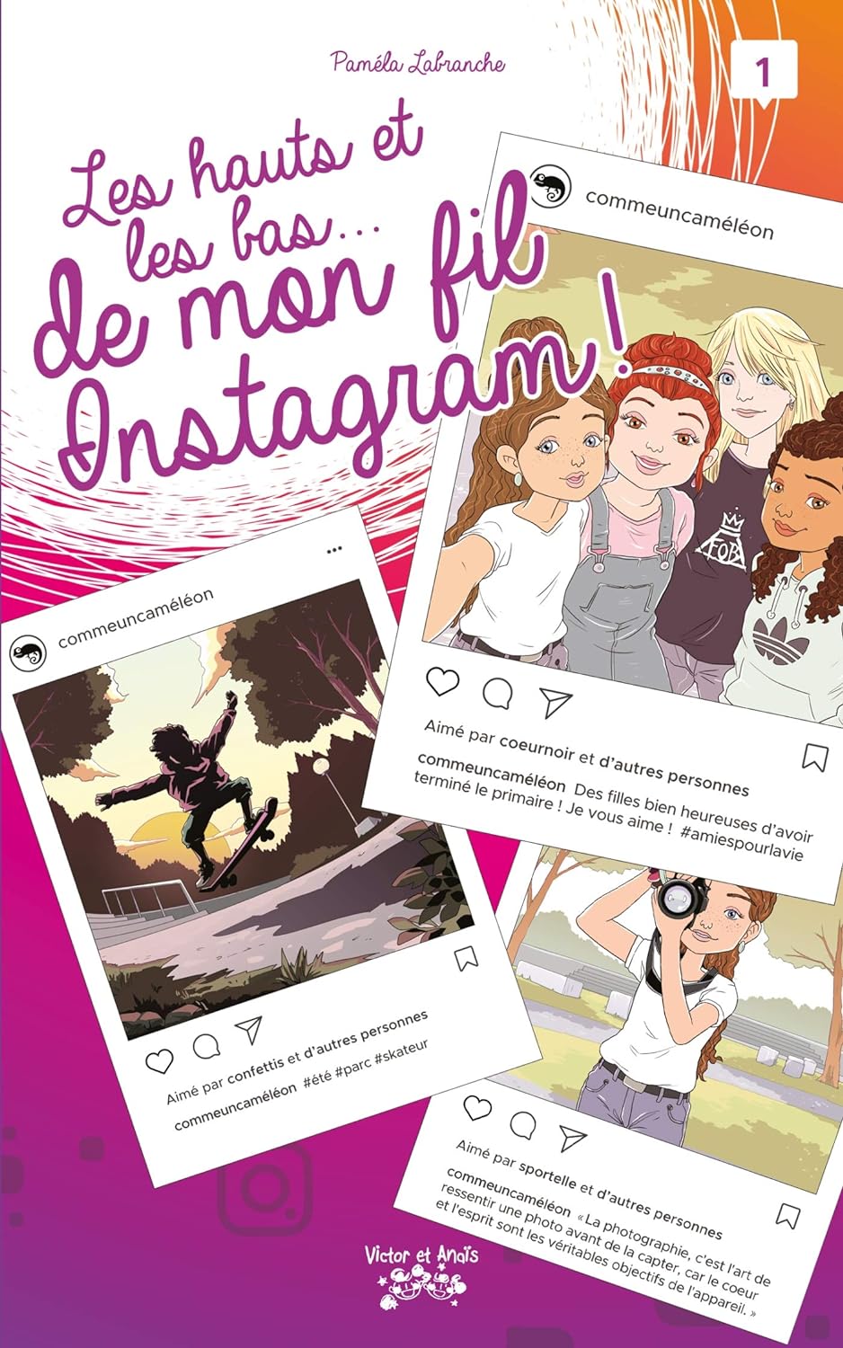 1 : Les hauts et les bas de mon fil Instagram - Paméla Labranche