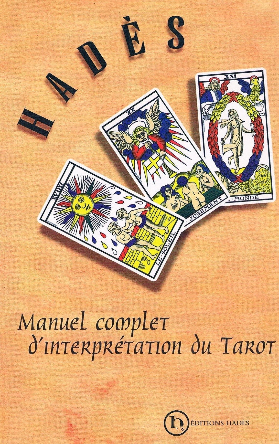 Manuel complet d'interprétation du tarot - Hadès