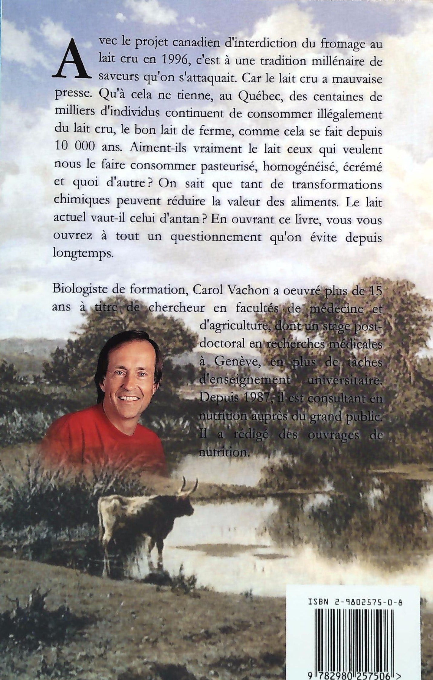 Pour l'amour du bon lait : Pour un retour aux vraies saveurs négligées et une question de santé (Dr Carol Vachon)