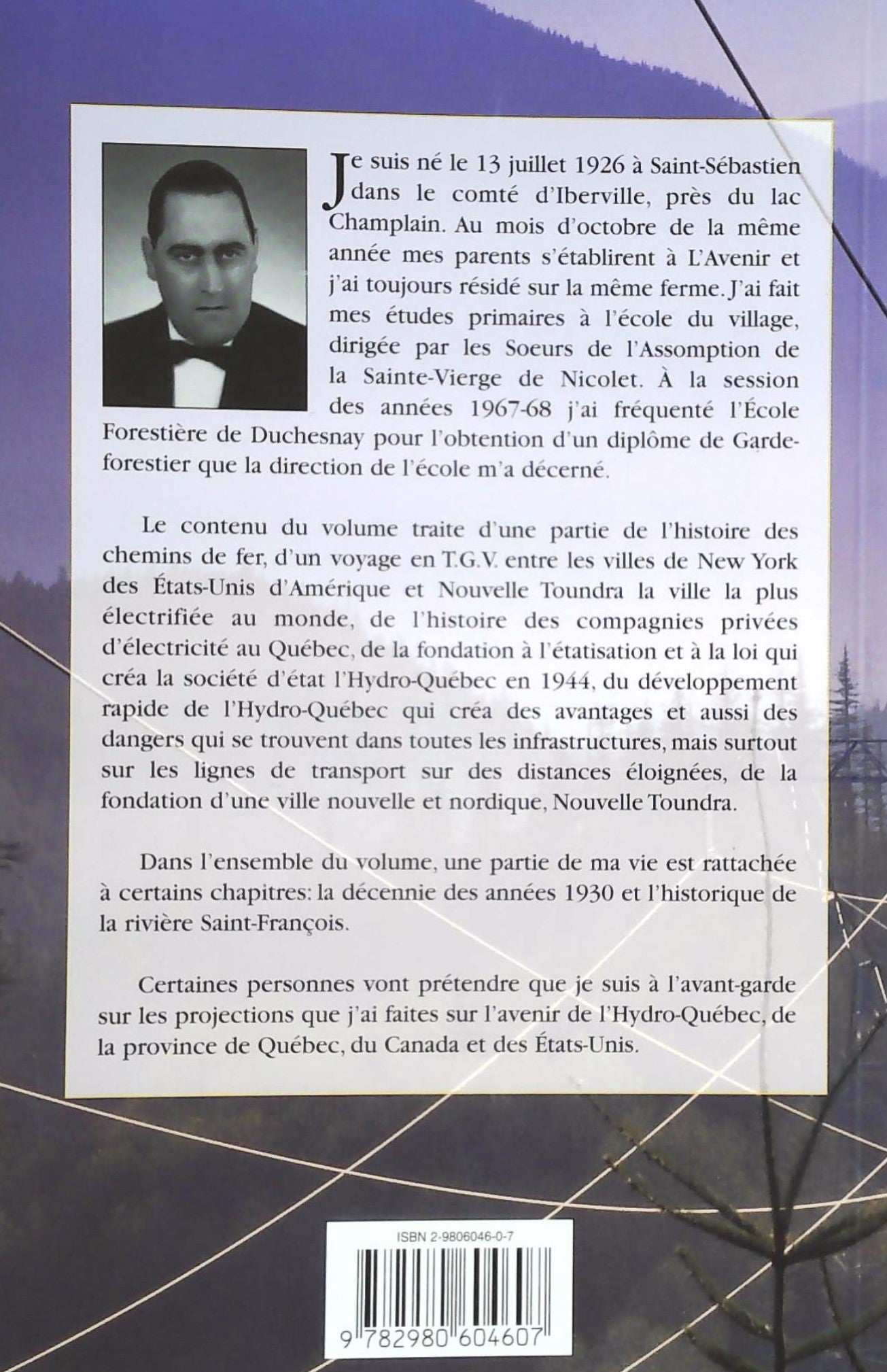 Baie James, nouvelle toundra : La ville la plus électrifiée au monde (Georges-Henri Bissonnette)