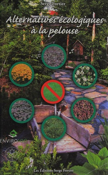 Alternatives écologiques à la pelouse - Serge Fortier