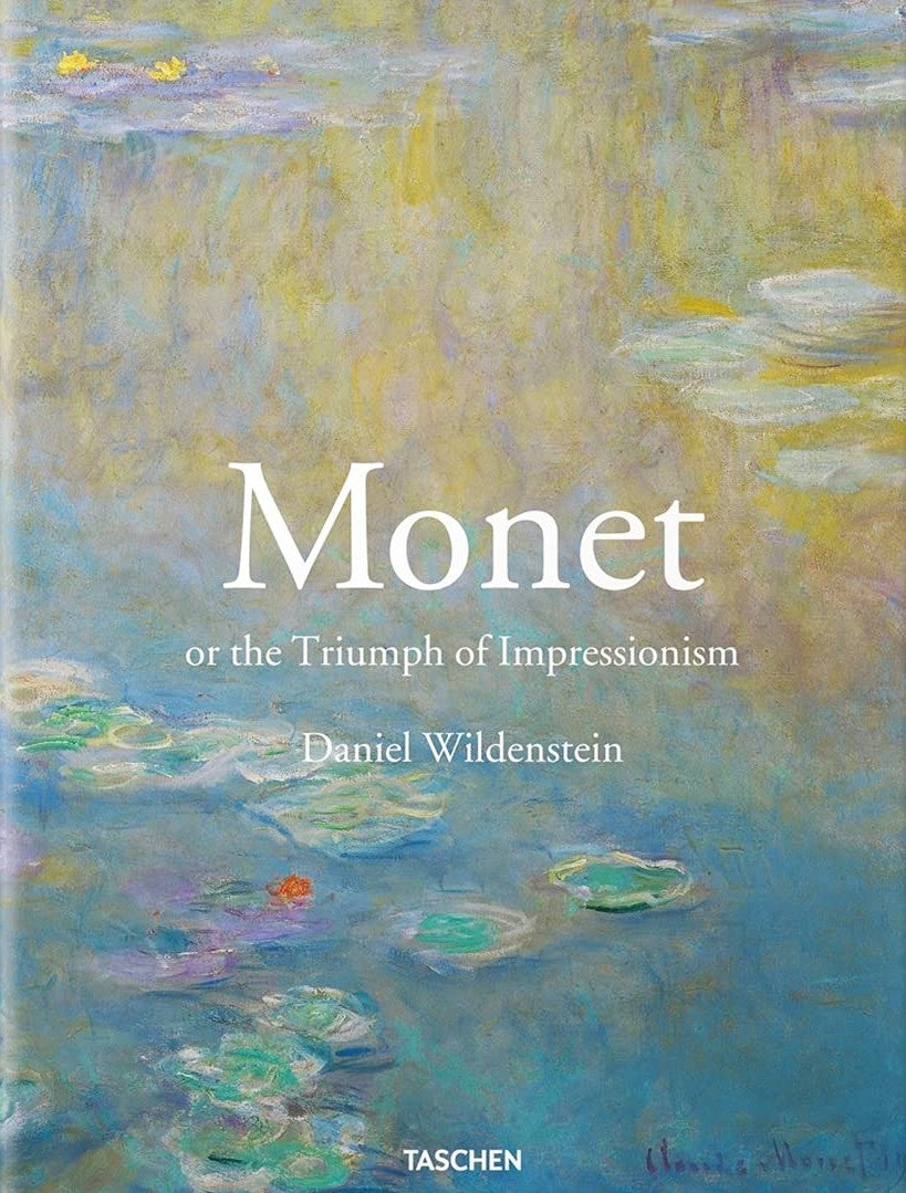 Monet: Or the Triumph of Impressionism - Wildenstein, Daniel
