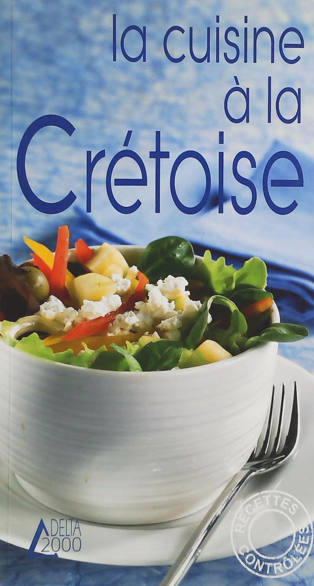 Livre ISBN 3905461641 Recettes contrôlées : La cuisine à la crétoise