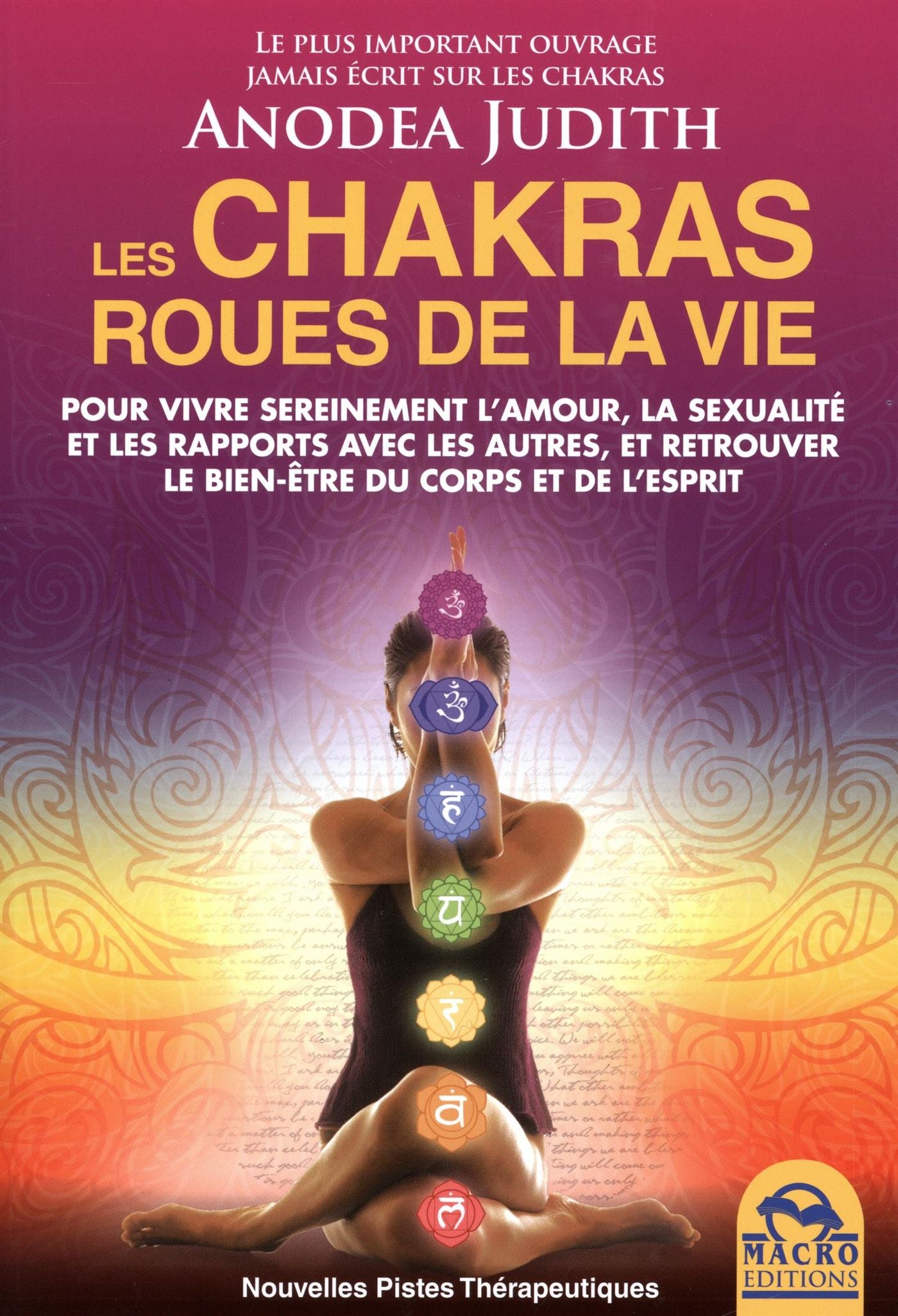 Les chakras : Roues de la vie - Anodea Judith