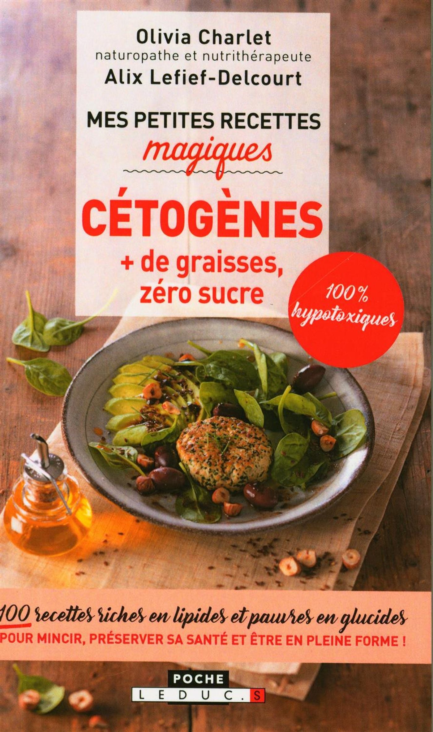 Mes petites recettes magiques cétogènes + graisses, zéro sucre - Alix Lefief-Delcourt