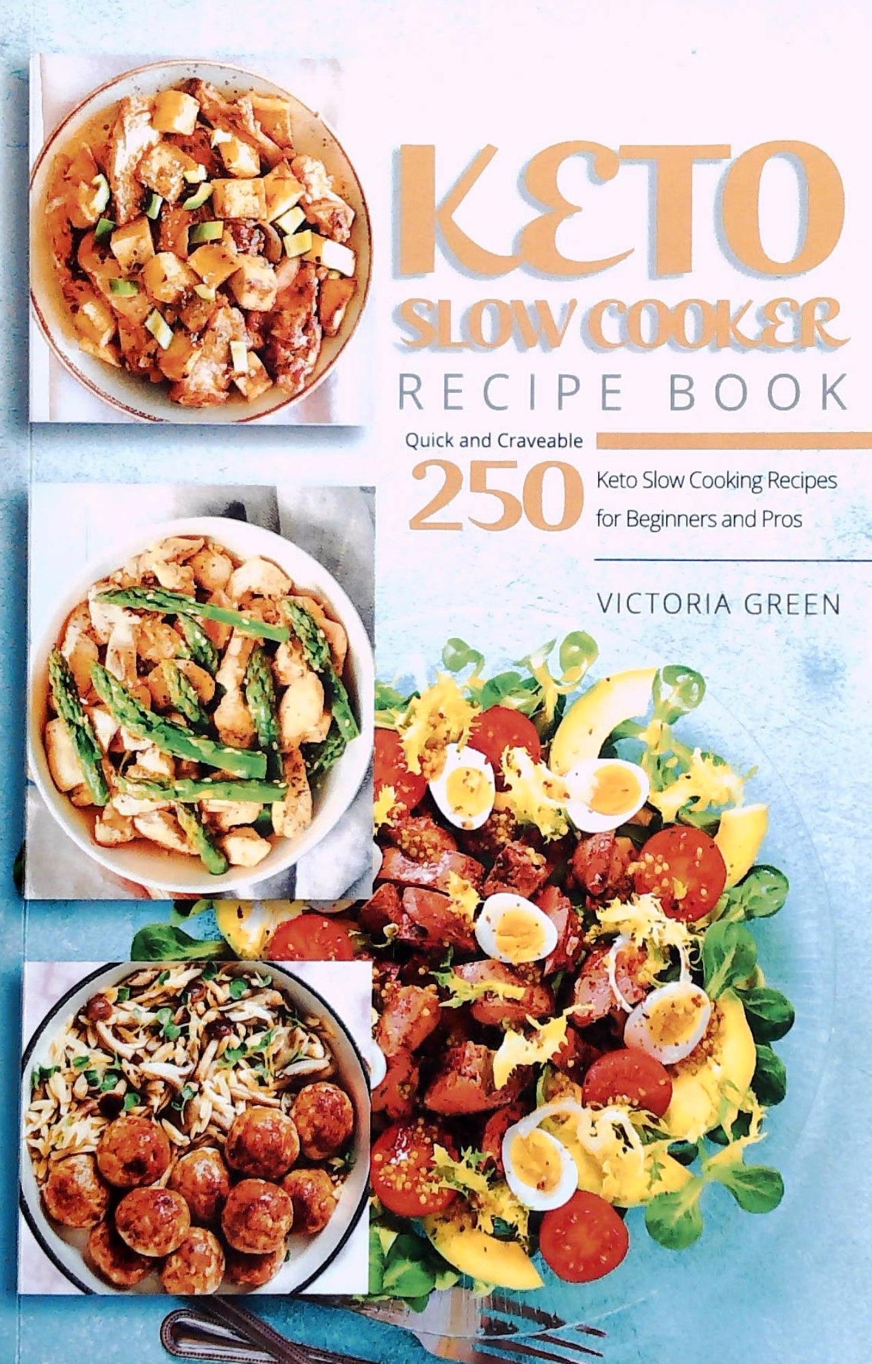 Livre ISBN  Keto Slow Cooker Recipe Book (Victoria Green)