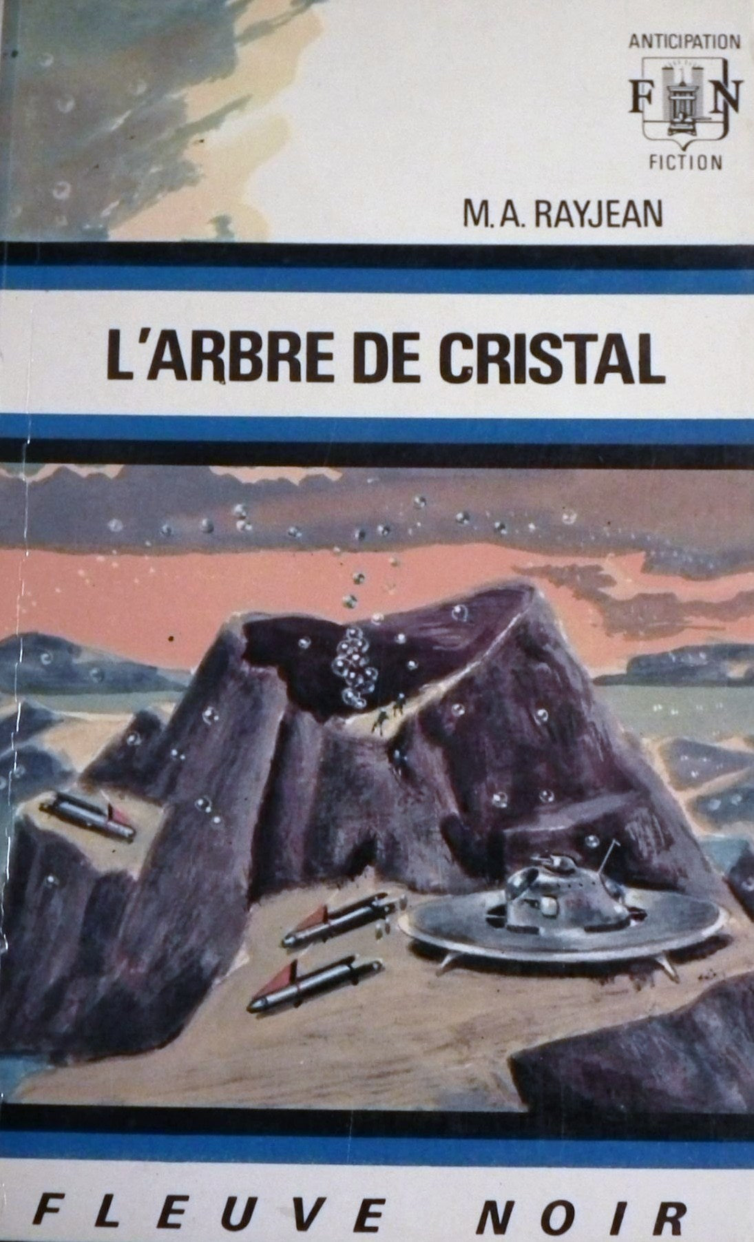 Livre ISBN Anticipation Fiction : L'arbre de cristal (M.A. Rayjean)