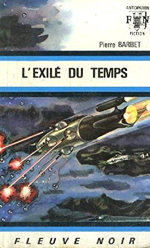 Livre ISBN Anticipation : L'exilé du temps (Pierre Barbet)