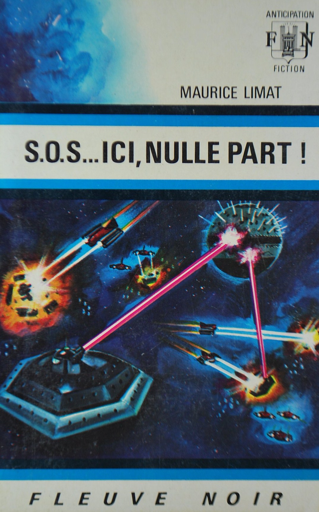 Livre ISBN Anticipation Fiction : S.O.S...Ici, nulle part ! (Maurice Limat)