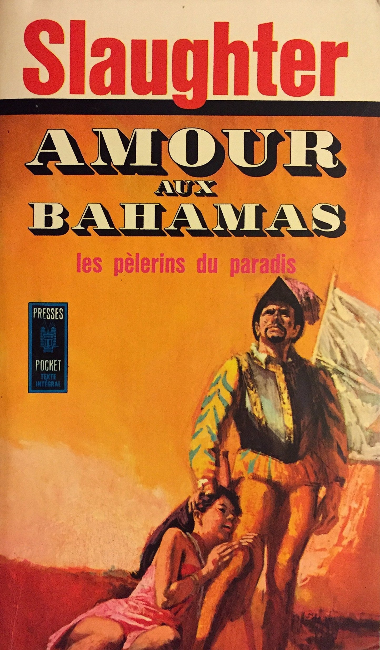 Livre ISBN Amours aux bahamas : Les pélerins du paradis (Slaughter)